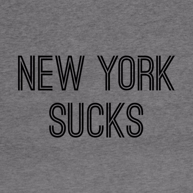 New York Sucks (Black Text) by caknuck